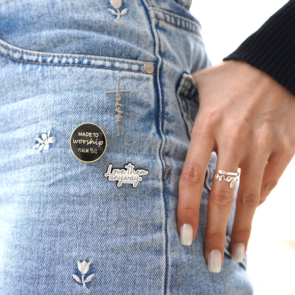 Pin "LOVE THEM ANYWAY"