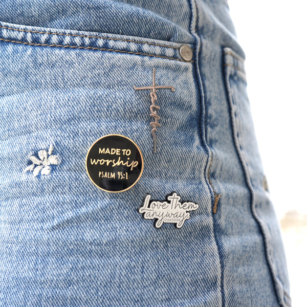 Pin "MADE TO WORSHIP"